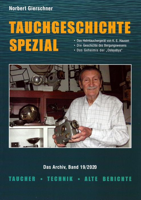 auchgeschichte Spezial, 19/2020 - Taucher, Technik und alte Berichte auchgeschichte Spezial, 19/2020 - Taucher, Technik und alte Berichte
